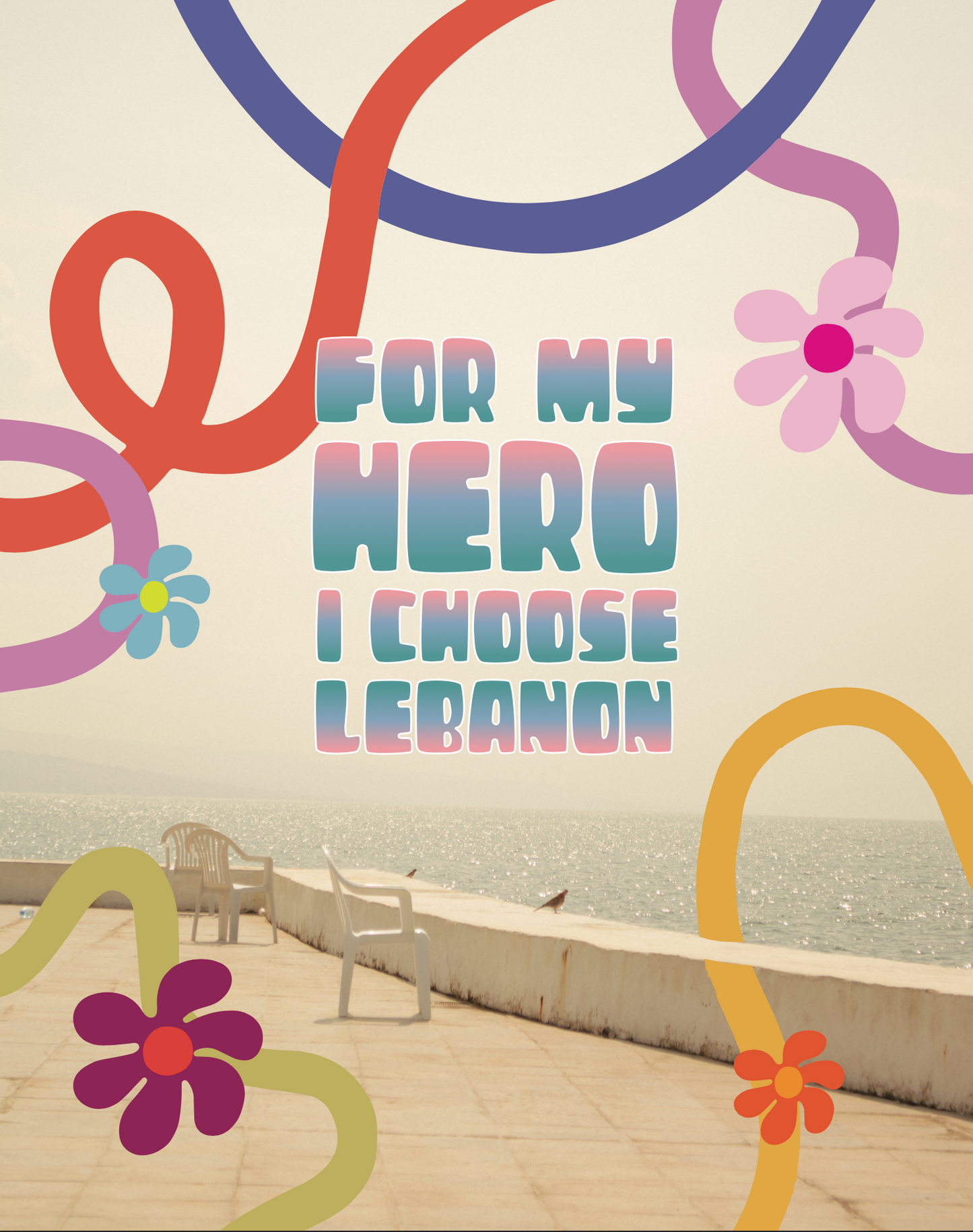 For my hero, I choose Lebanon